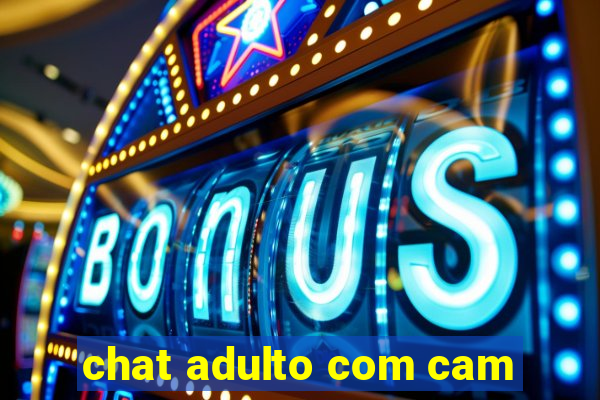 chat adulto com cam